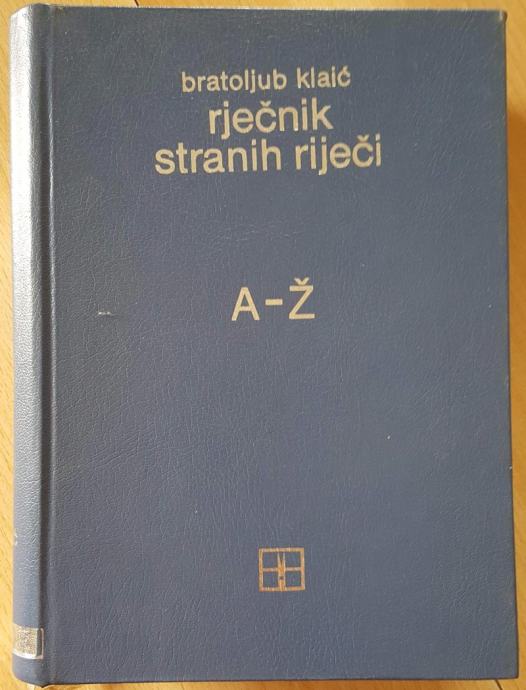 Rječnik stranih riječi, Klaić