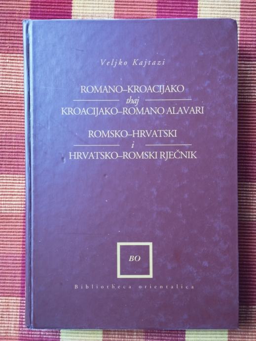 V. Kajtazi - Romsko hrvatski / hrvatsk romski rječnik