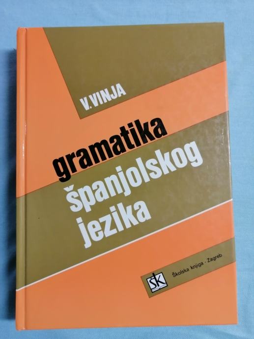 Vojmir Vinja – Gramatika španjolskog jezika (B49)