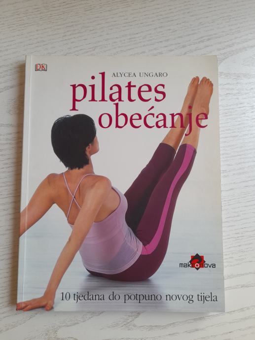 Alycea Ungaro-Pilates obećanje/10 tjedana do potpuno novog tijela-2004