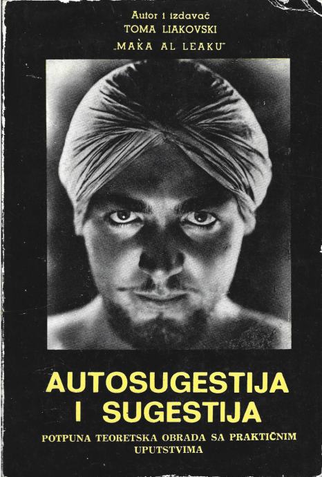 AUTOSUGESTIJA I SUGESTIJA - Toma Liakovski