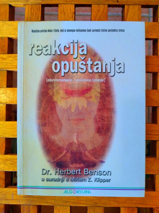 Dr. Herbert Benson Reakcija Opuštanja ALGORITAM ZG 2001