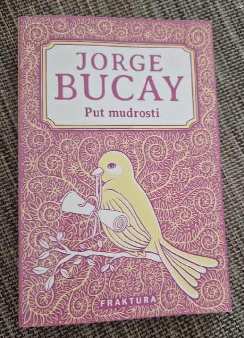 Jorge Bucay: put mudrosti