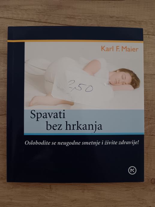 KARL F. MAIER, Spavati bez hrkanja