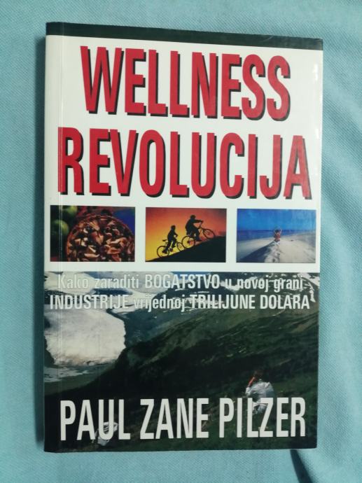 Paul Zane Pilzer – Wellness revolucija