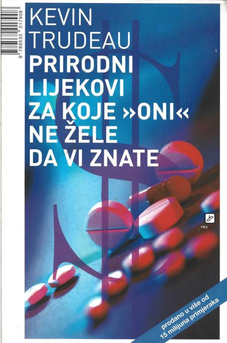 PRIRODNI LIJEKOVI ZA KOJE ONI NE ŽELE DA VI ZNATE - Kevin Trudeau