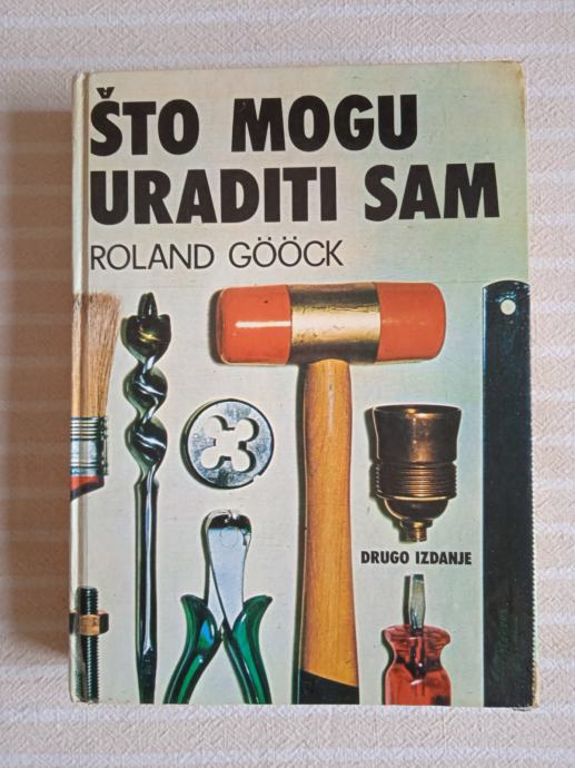 Roland Goock STO MOGU URADITI SAM