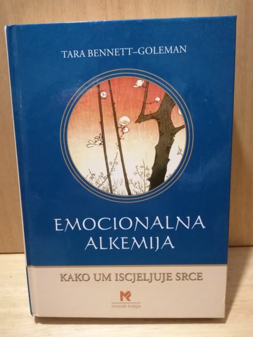 Tara Bennett Goleman Emocionalna alkemija ☀ smirenje uma oslobađanje