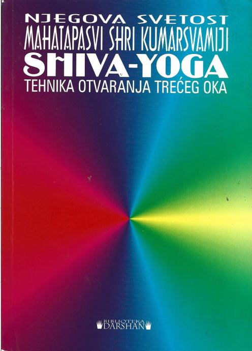 TEHNIKA OTVARANJA TREĆEG OKA - Shiva - Yoga