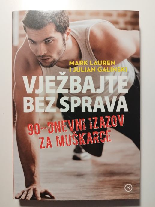 Vježbajte bez sprava, Mark Lauren i Julian Galinski