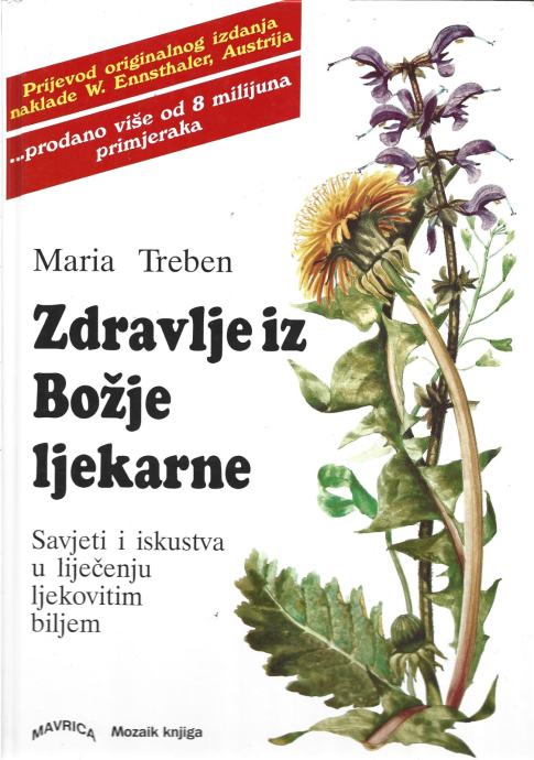 ZDRAVLJE IZ BOŽJE LJEKARNE - Maria Treben