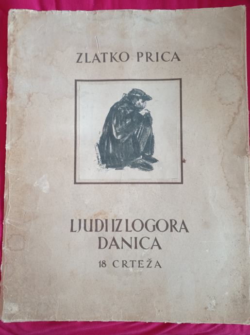 Zlatko Prica - Ljudi iz logora Danica, 18 crteža - grafička mapa