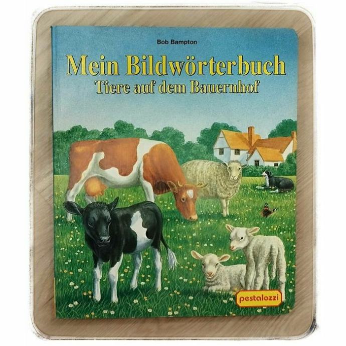 Mein Bildwörterbuch: Tiere auf dem Bauernhof Bob Bampton