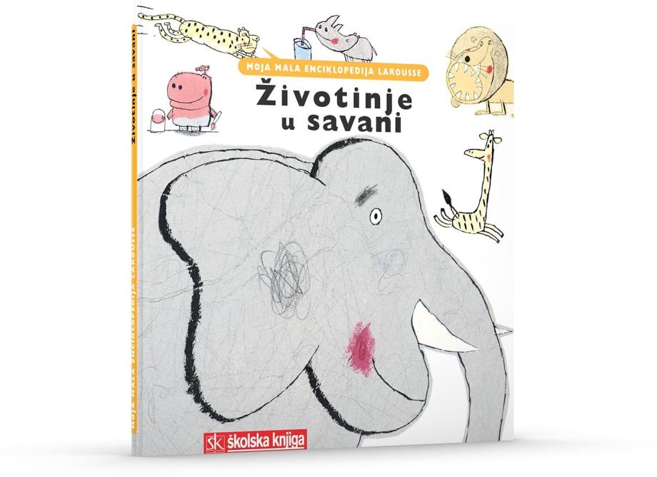 Životinje u savani - Moja mala enciklopedija Larousse (svezak 12.)