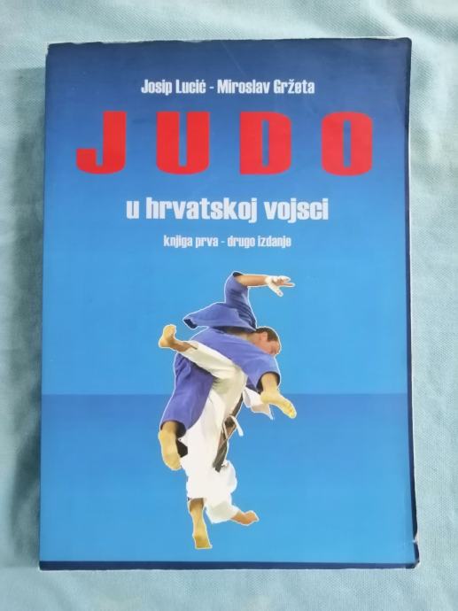 Josip Lucić i Miroslav Gržeta – Judo u Hrvatskoj vojsci knjiga 1 (Z20)