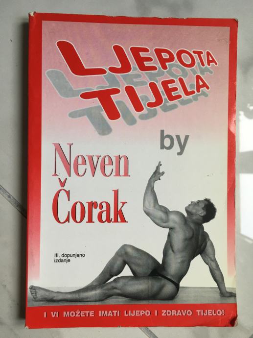 NEVEN ČORAK, Ljepota tijela