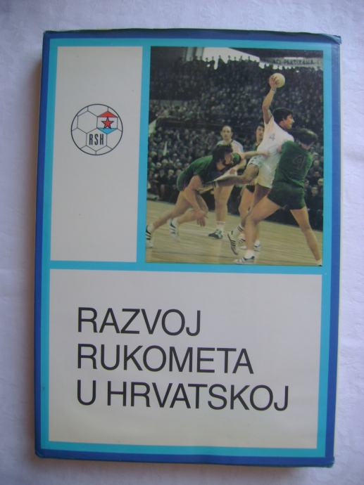 Razvoj rukometa u Hrvatskoj od prvih početaka do 1985. godine