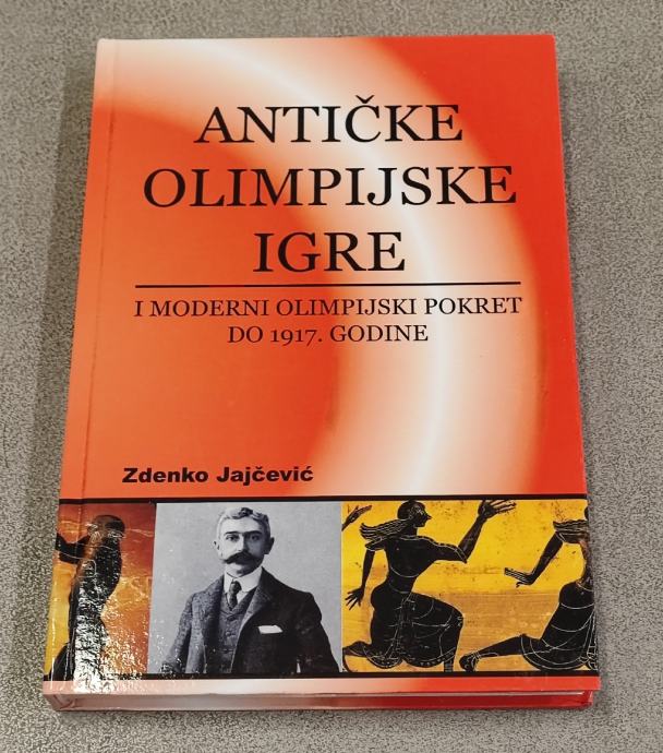 Zdenko Jajčević: Antičke olimpijske igre i moderni olimpijski pokret