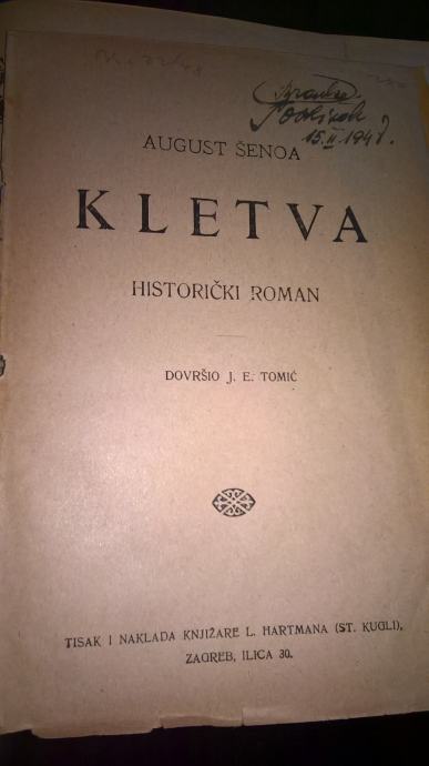 KLETVA-AUGUST ŠENOA-RUČNI UVEZ-IZDANA OKO 1948G