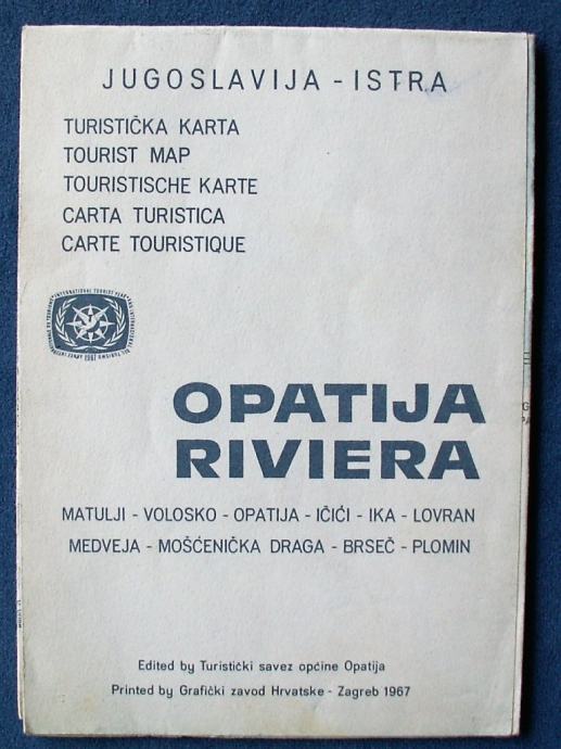 OPATIJA RIVIJERA TURISTIČKA KARTA 1967 ISTRA MATULJI VOLOVSKO