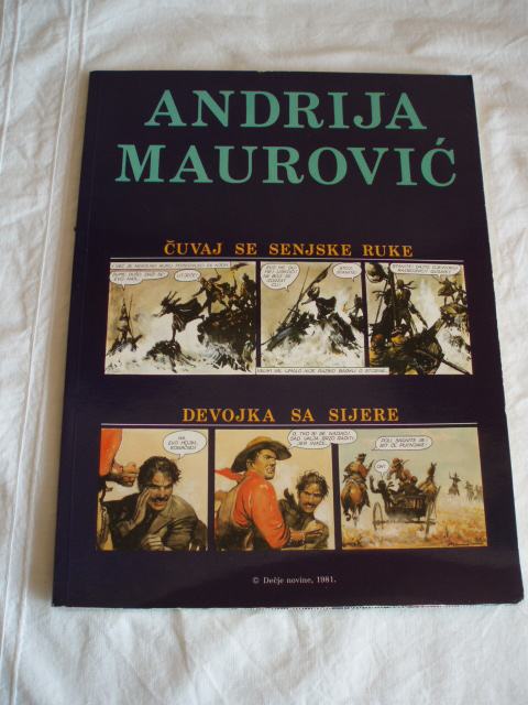 Andrija Maurović  ČUVAJ SE SENJSKE RUKE, DEVOJKA SA SIJERE