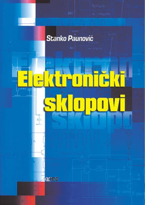 ELEKTRONIČKI SKLOPOVI, Stanko Paunović