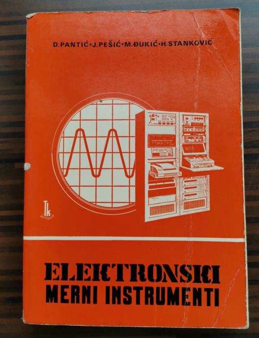 KNJIGA "ELEKTRONSKI MERNI INSTRUMENTI" iz 1982. godine