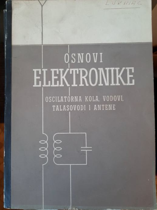 Osnovi elektronike oscilatorna kola, vodovi, talasovodi i antene