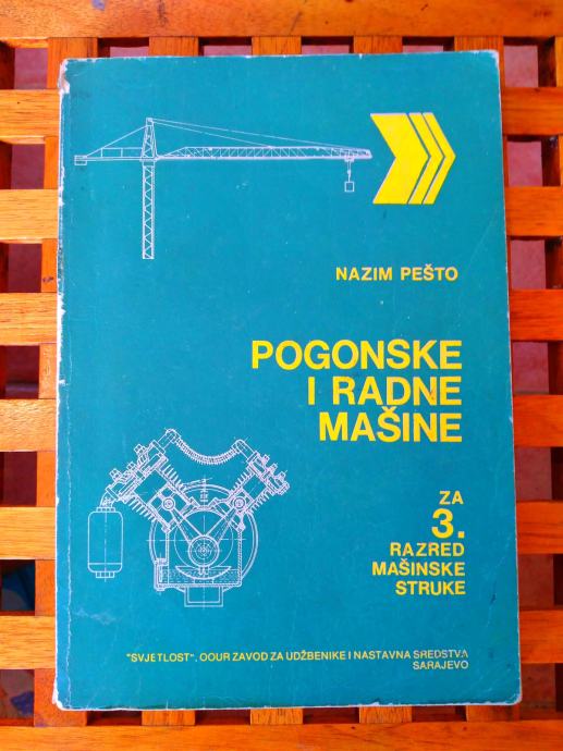 Pogonske i radne mašine za 3 razred mašinske struke Nazim Pešto