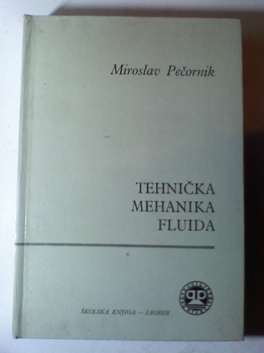 TEHNIČKA MEHANIKA FLUIDA (M. Pečornik)