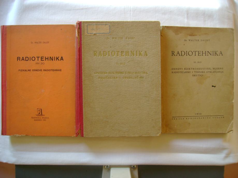 Walter Daudt - Radiotehnika 1-3 - različita izdanja; 1948.-1961.