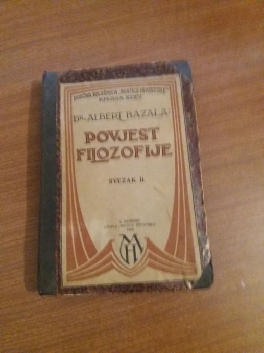 Albert Bazala-Povijest filozofije  svezak 1 i 2