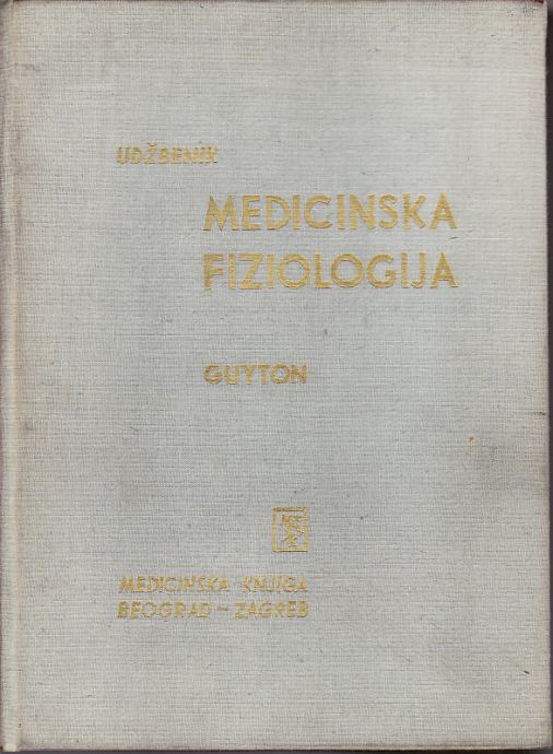 ARTHUR C. GUYTON : MEDICINSKA FIZIOLOGIJA udžbenik