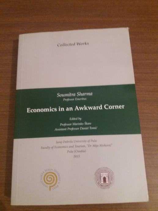 Collected Works Soumitra Sharma Economics in an Awkward Corner