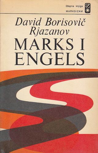 David Borisovič Rjazanov Marks i Engels