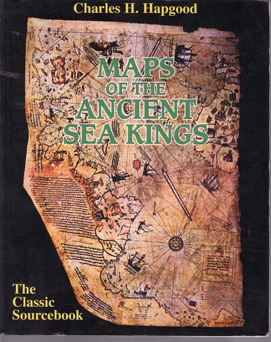 Maps of the Ancient Sea Kings by Charles H. Hapgood