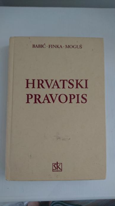 Hrvatski pravopis - S.Babić,B.Finka,M.Moguš