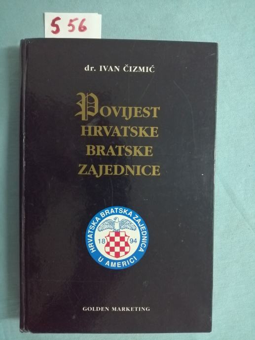 Ivan Čizmić – Povijest Hrvatske bratske zajednice 1894–1994. (S56) A17