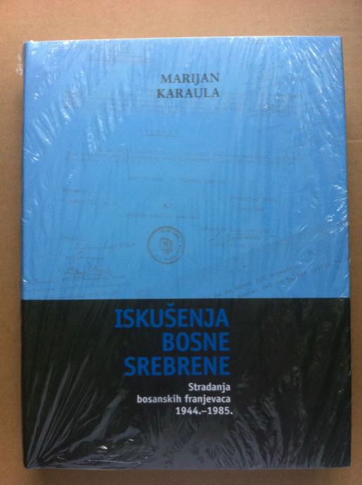 Marijan Karaula – Iskušenja Bosne Srebrene (S26)