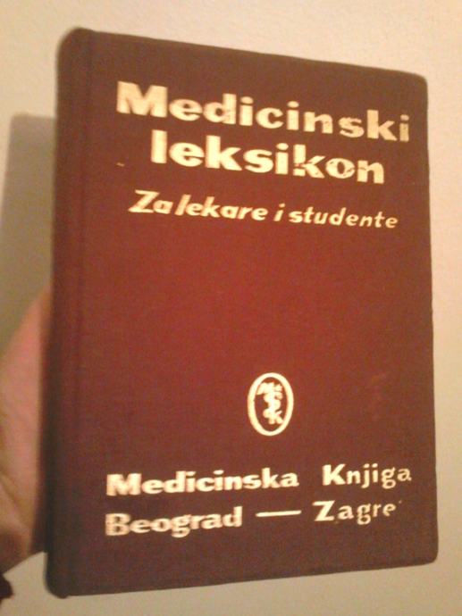 MEDICINSKI LEKSIKON (ZA LEKARE I STUDENTE)