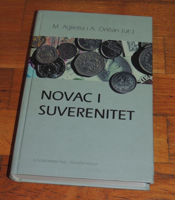 Michel Aglietta – André Orlean Novac i suverenitet