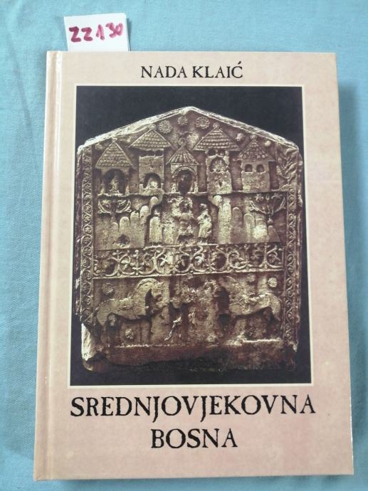 Nada Klaić – Srednjovjekovna Bosna (Z130)