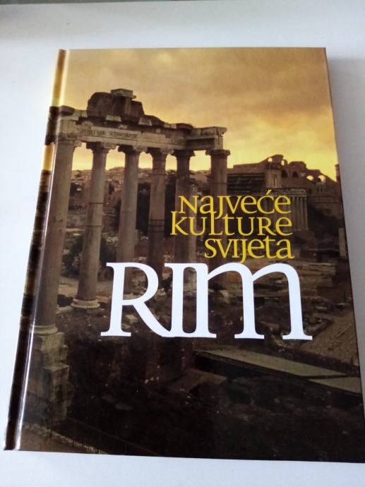 Najvece kulture svijeta - Rim, novo nekoristeno