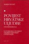 Povijest hrvatske uljudbe [BESPL.DOSTAVA]