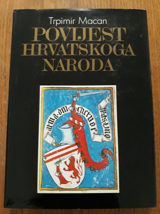 POVIJEST HRVATSKOGA NARODA - Trpimir Macan