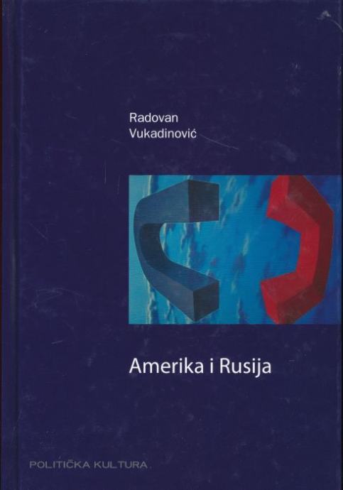 Radovan Vukadinović Amerika i Rusija