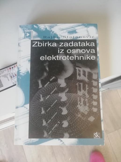 STOJANOVIĆ - ZBIRKA ZADATAKA IZ OSNOVA ELEKTROTEHNIKE