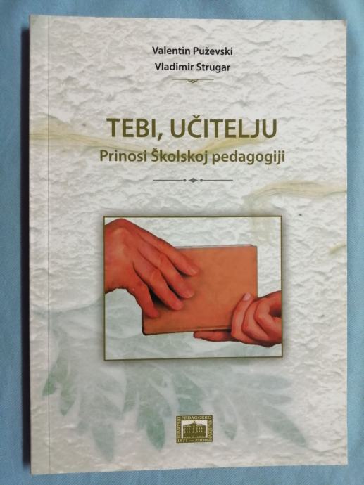 Tebi, učitelju : Prinosi školskoj pedagogiji (Z29)