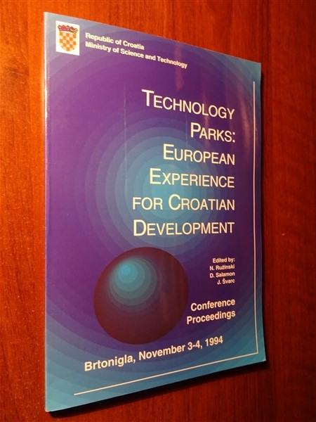 TECHNOLOGY PARKS: EUROPEAN EXPIRIENCE FOR CROATIAN DEVELOPMENT