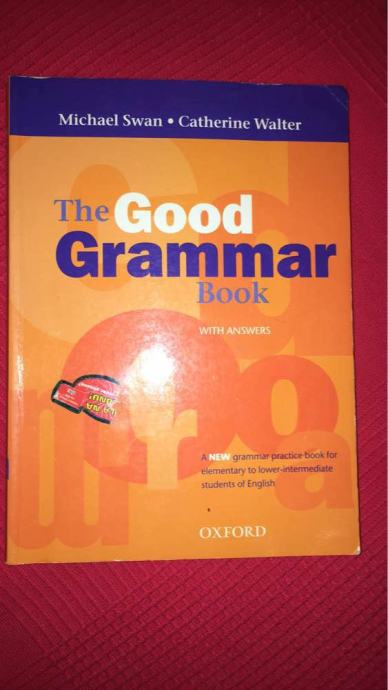 The good grammar book, OXFORD, Michael Swan, Catherine Walter